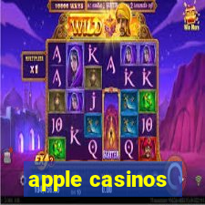 apple casinos