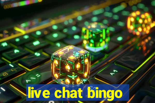 live chat bingo