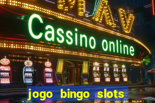 jogo bingo slots paga mesmo