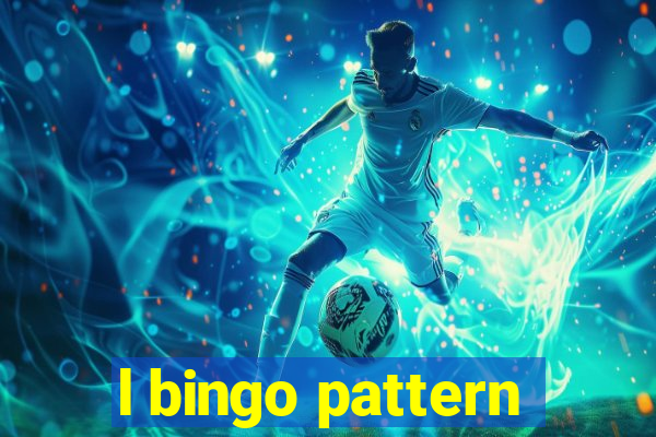 l bingo pattern