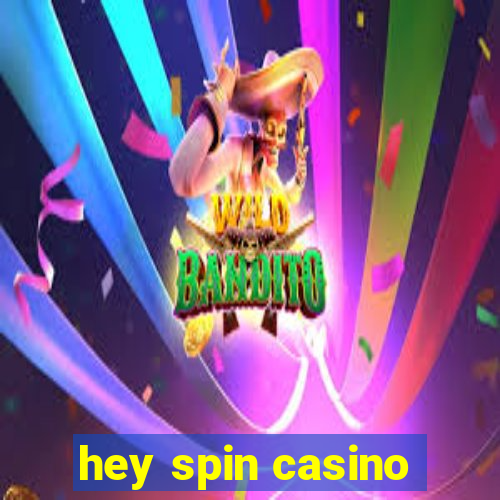 hey spin casino