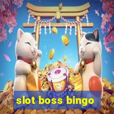 slot boss bingo