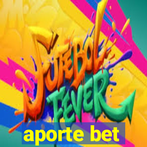 aporte bet