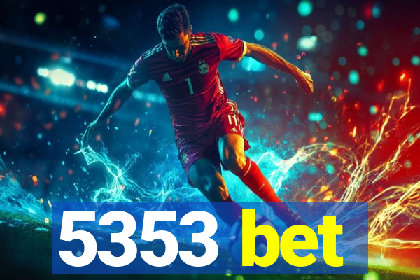 5353 bet