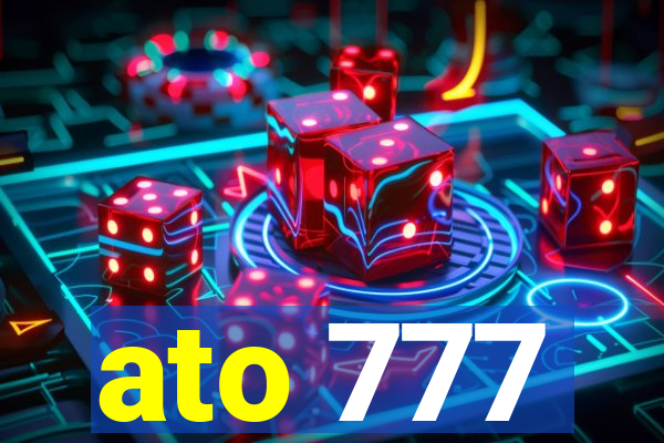 ato 777