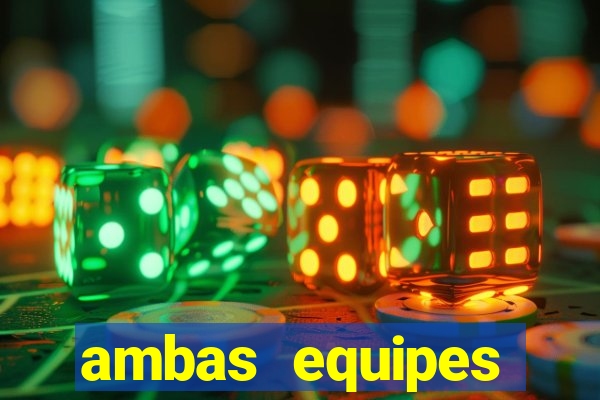 ambas equipes marcam ou mais de 2.5