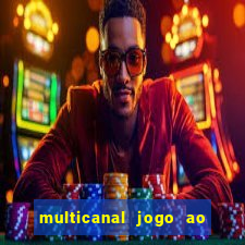 multicanal jogo ao vivo hd